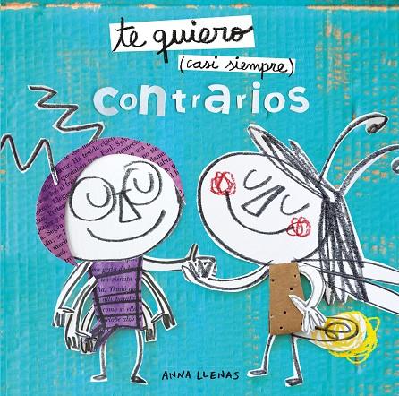 TE QUIERO (CASI SIEMPRE) CONTRARIOS | 9788408212935 | LLENAS, ANNA