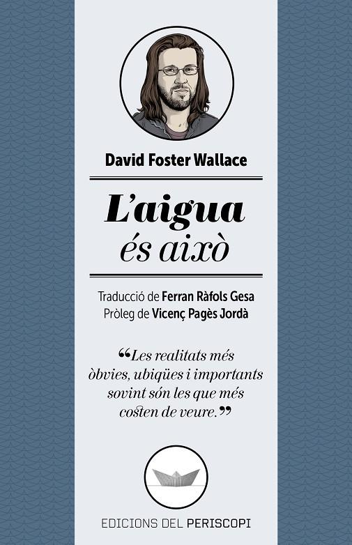 AIGUA ES AIXO, L' | 9788494173745 | FOSTER WALLACE, DAVID