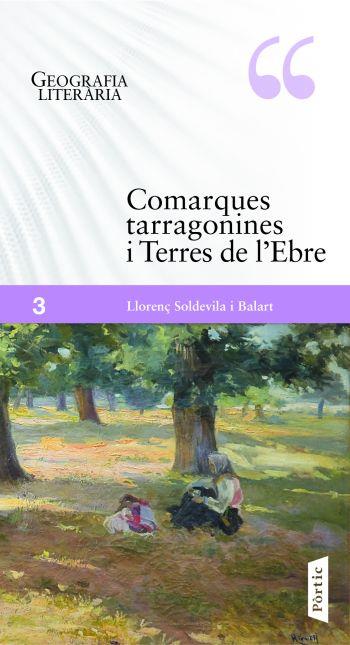 COMARQUES TARRAGONINES I TERRES DE L'EBRE | 9788498091632 | SOLDEVILA I BALART, LLORENÇ