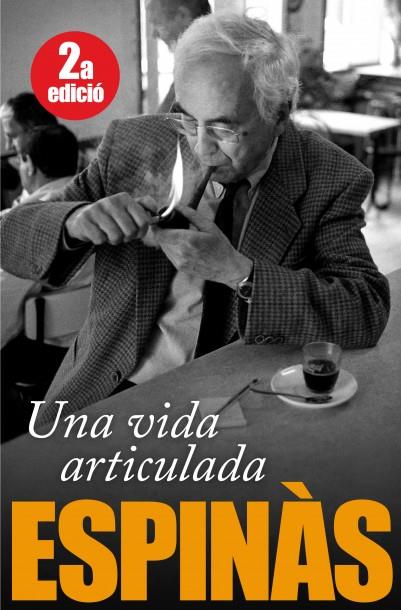 VIDA ARTICULADA, UNA (BIO JOSEP M ESPINAS) | 9788496735781 | ESPINAS, JOSEP MARIA