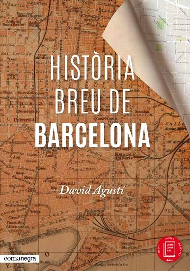 HISTORIA BREU DE BARCELONA | 9788416033287 | AGUSTI, DAVID