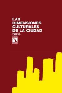 DIMENSIONES CULTURALES DE LA CIUDAD, LAS | 9788483197189 | NAVARRO, CLEMENTE
