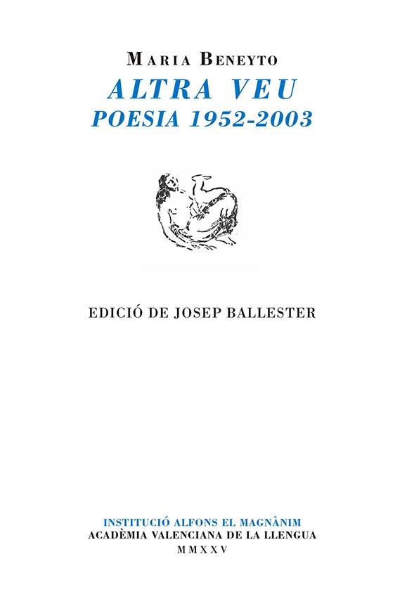 ALTRA VEU. POESIA (1952-2003) | 9788411560887 | BENEYTO, MARIA / BALLESTER, JOSEP
