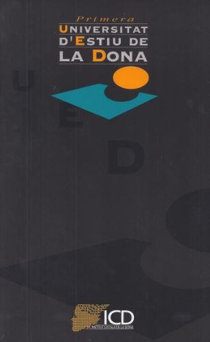 PRIMERA UNIVERSITAT D'ESTIU DE LA DONA | 9788439327301