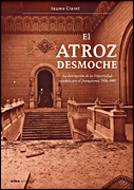 ATROZ DESMOCHE, EL | 9788484327608 | CLARET MIRANDA, JAUME