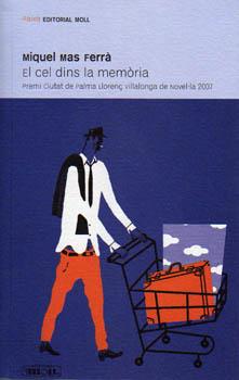 CEL DINS LA MEMORIA, EL (ED. MOLL) | 9788427321816 | MAS FERRA, MIQUEL (1950- )