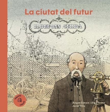 CIUTAT DEL FUTUR, LA. ILDEFONS CERDA | 9788417137519 | SIMON, ANGEL;TOVAR, ALEX; VILA, JORDI