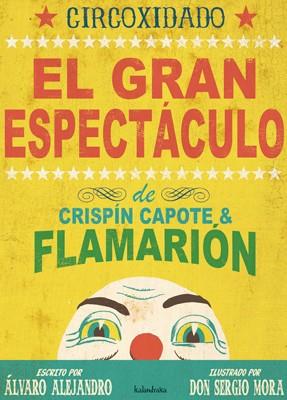 CIRCOXIDADO. EL GRAN ESPECTACULO DE CRISPIN CAPOTE | 9788492608034 | AAVV