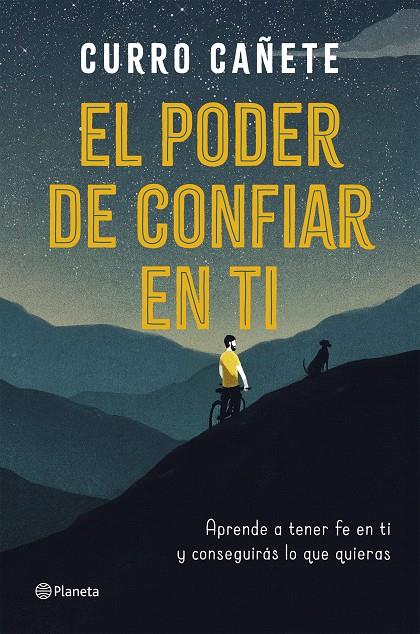 PODER DE CONFIAR EN TI, EL  | 9788408205630 | CAÑETE, CURRO