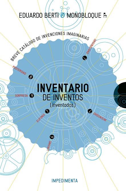 INVENTARIO DE INVENTOS (INVENTADOS) | 9788416542765 | BERTI, EDUARDO; MONOBLOQUE