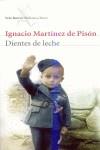 DIENTES DE LECHE | 9788432212475 | MARTINEZ DE PISON, IGNACIO