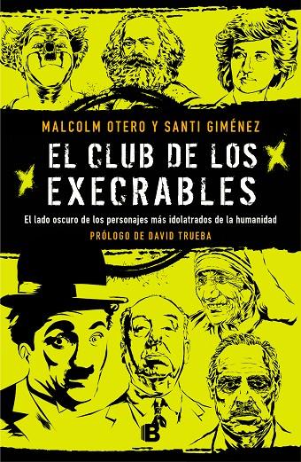 CLUB DE LOS EXECRABLES, EL | 9788466664066 | OTERO, MALCOLM; GIMENEZ, SANTI