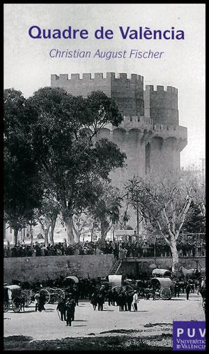 QUADRE DE VALENCIA | 9788437090436 | FISCHER, CHRISTIAN AUGUST