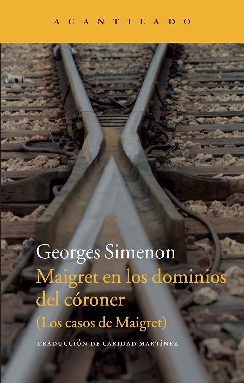 MAIGRET EN LOS DOMINIOS DEL CORONER (LOS CASOS DE MAIGRET) | 9788415689836 | SIMENON, GEORGES