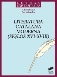 LITERATURA CATALANA MODERNA (SIGLOS XVI-XVIII) | 9788497567930 | ROSSICH, ALBERT; VALSALOBRE, PEP