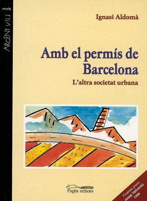 AMB EL PERMIS DE BARCELONA | 9788479355777 | ALDOMA, IGNASI
