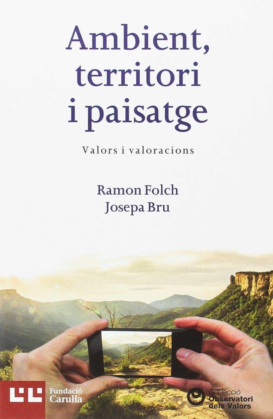 AMBIENT, TERRITORI I PAISATGE | 9788472268784 | FOLCH, RAMON - BRU, JOSEPA