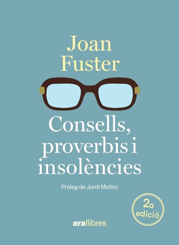 CONSELLS, PROVERBIS I INSOLÈNCIES | 9788411732048 | FUSTER, JOAN