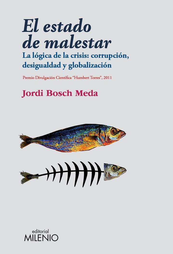 ESTADO DE MALESTAR, EL. LA LOGICA DE LA CRISIS: CORRUPCIÓN.. | 9788497435192 | BOSCH MEDA, JORDI