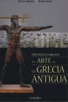 NUEVA MIRADA AL ARTE DE LA GRECIA ANTIGUA, UNA | 9788437623283 | SANCHEZ, CARMEN; AZNAR, RICARDO