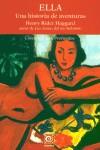 ELLA. UNA HISTORIA DE AVENTURAS | 9788496150034 | HAGGARD, HENRY RIDER