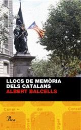LLOCS DE MEMORIA DELS CATALANS | 9788484371236 | BALCELLS, ALBERT