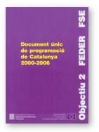 DOCUMENT UNIC DE PROGRAMACIO DE CATALUNYA 2000-2006 | 9788439356127