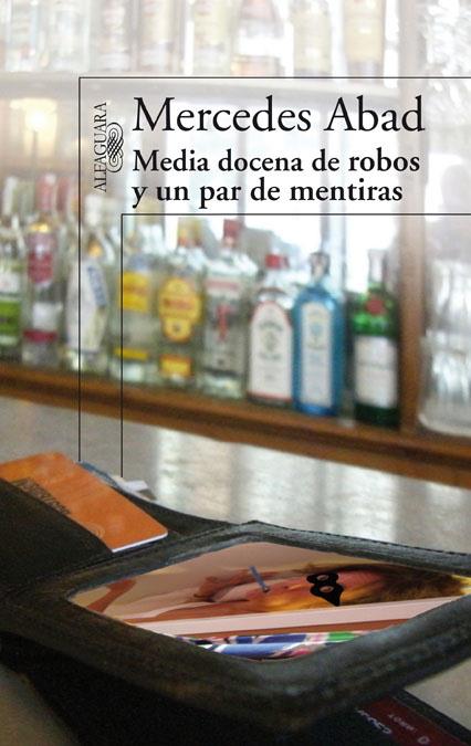 MEDIA DOCENAS DE ROBOS Y UN PAR DE MENTIRAS | 9788420474762 | ABAD, MERCEDES