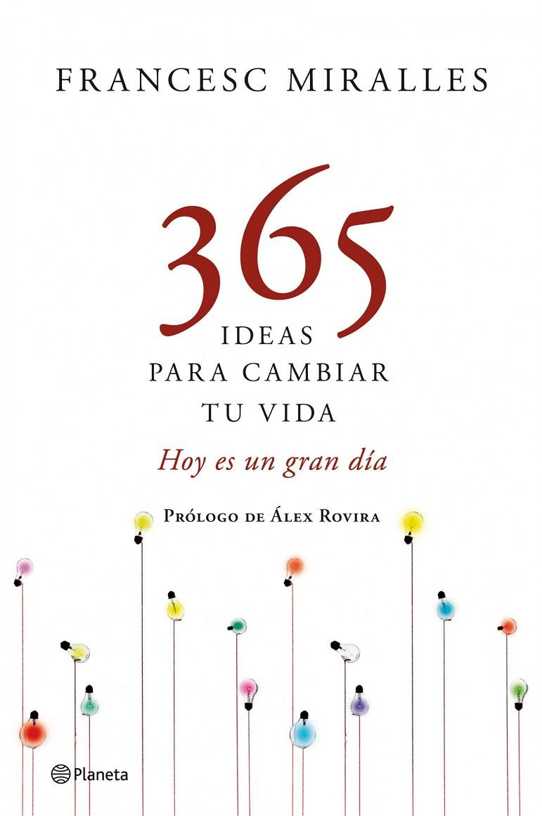 365 IDEAS PARA CAMBIAR EL MUNDO. HOY ES UN GRAN DIA. | 9788408109198 | MIRALLES, FRANCESC