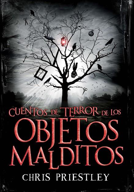 CUENTOS DE TERROR DE LOS OBJETOS MALDITOS | 9788467535082 | PRIESTLEY, CHRIS