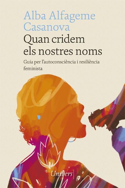 QUAN CRIDEM ELS NOSTRES NOMS | 9788418375835 | ALFAGEME CASANOVA, ALBA