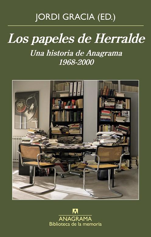 PAPELES DE HERRALDE, LOS. UNA HISTORIA DE ANAGRAMA 1968-2000 | 9788433908162 | GRACIA, JORDI
