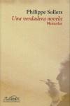 VERDADERA NOVELA, UNA: MEMORIAS. | 9788483930144 | SOLLERS, PHILIPPE (1936- )