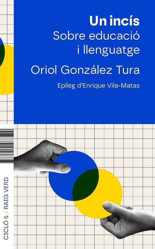 INCÍS, UN. SOBRE EDUCACIÓ I LLENGUATGE | 9788410487543 | GONZÁLEZ TURA, ORIOL