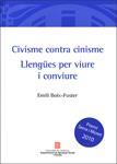 CIVISME CONTRA CINISME. LLENGUES PER VIURE I CONVIURE | 9788439388562 | BOIX-FUSTER, EMILI