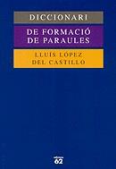DICCIONARI DE FORMACIO DE PARAULES | 9788429751031 | LOPEZ DEL CASTILLO, LLUIS