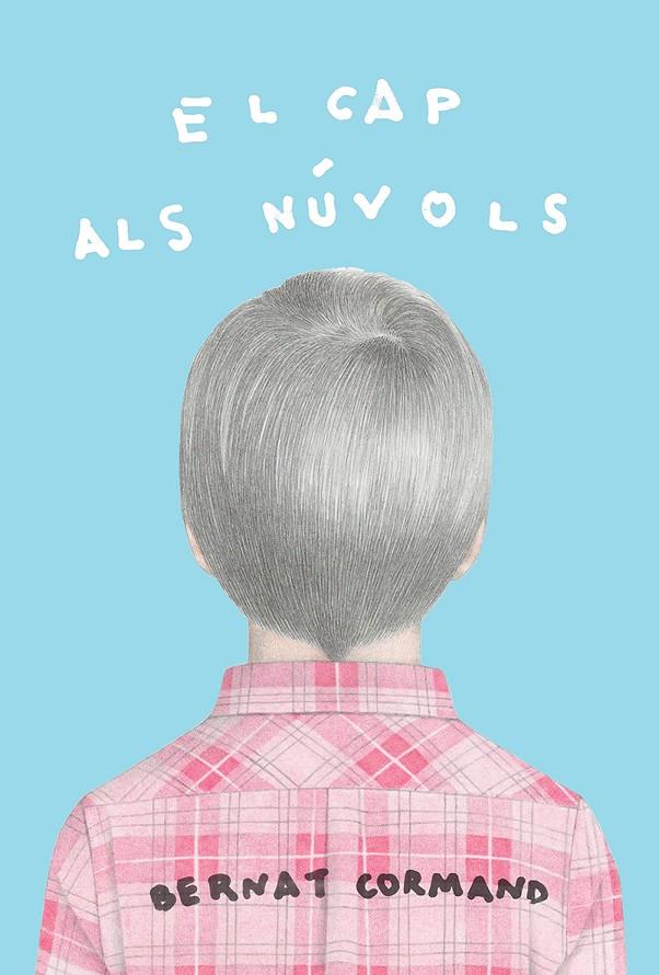 CAP ALS NÚVOLS, EL  | 9788412312317 | CORMAND, BERNAT