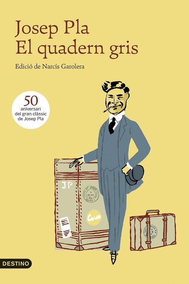 QUADERN GRIS, EL (ED. 50 ANIVERSARI D L'OBRA) | 9788497102636 | PLA, JOSEP