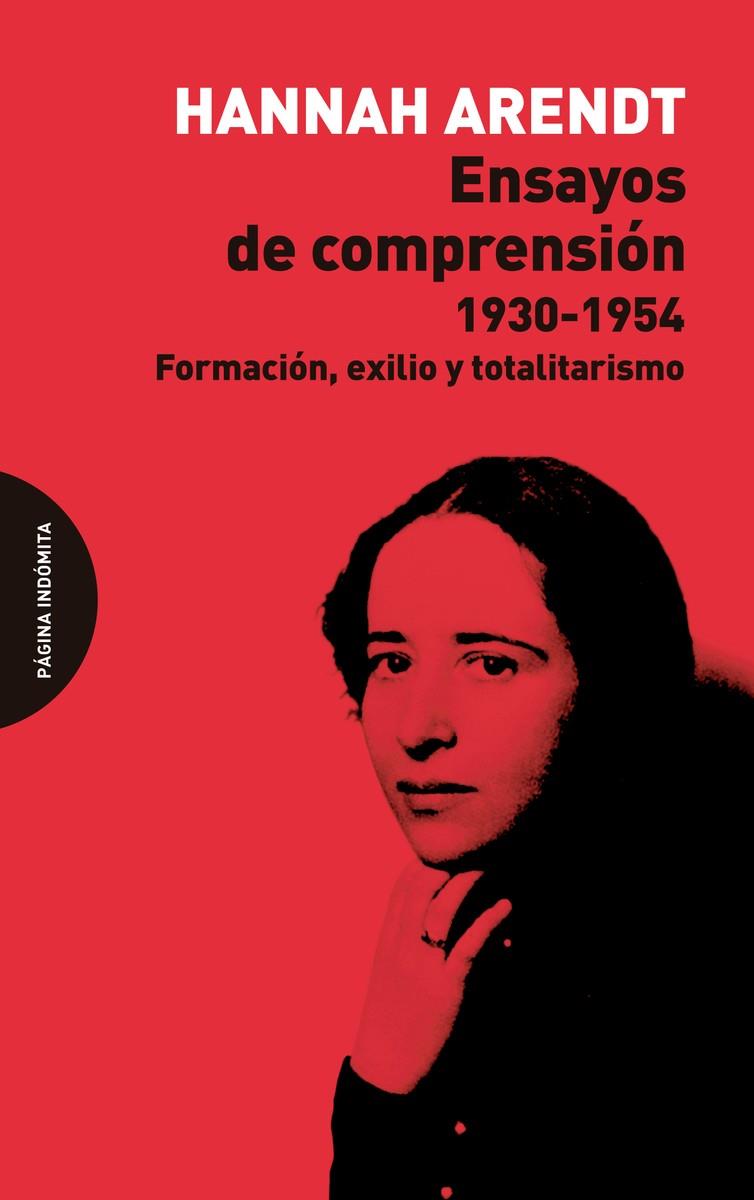 ENSAYOS DE COMPRENSION 1930-1954 | 9788494816734 | ARENDT, HANNAH