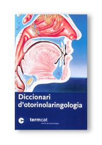 DICCIONARI D'OTORRINOLARINGOLOGIA | 9788439355595