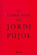 LLIBRE ROIG DE JORDI PUJOL | 9788497081221 | FAULI, JOSEP (ED.)