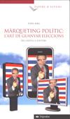 MARQUETING POLITIC: L'ART DE GUANYAR ELECCIONS | 9788493536091 | AIRA, TONI