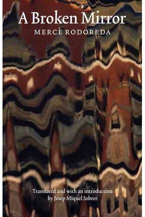 BROKEN MIRROR, A | 9780803290075 | RODOREDA, MERCÈ
