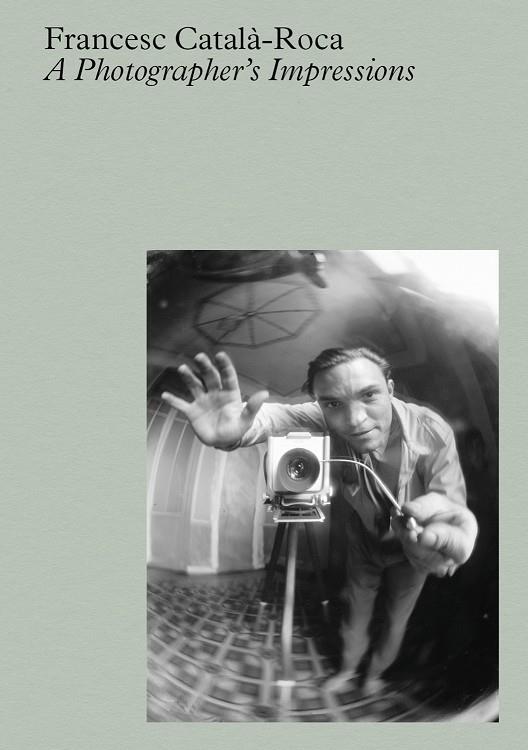 CATALA-ROCA: A PHOTOGRAPHER'S IMPRESSIONS (ANG) | 9788410290136 | CATALÀ-ROCA, FRANCESC
