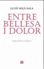 ENTRE BELLESA I DOLOR | 9788429765052 | SOLA, LLUIS