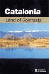 CATALONIA. LAND OF CONTRASTS (LIBRO+CD) | 9788439361077