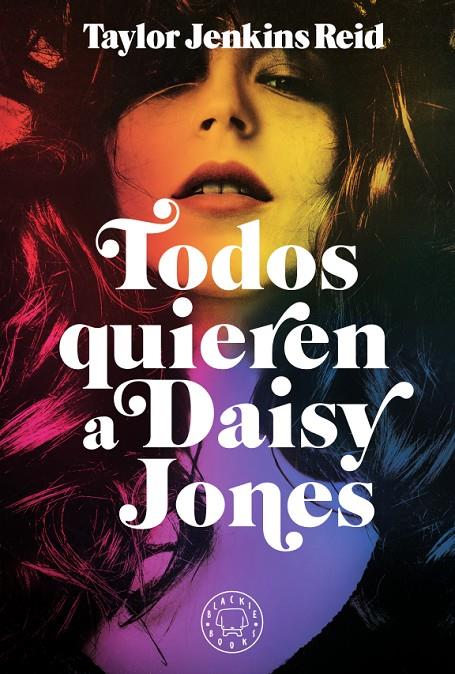 TODOS QUIEREN A DAISY JONES | 9788417552589 | REID, TAYLOR JENKINS
