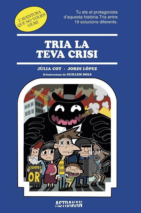 TRIA LA TEVA CRISI | 9788466418652 | COT, JULIA