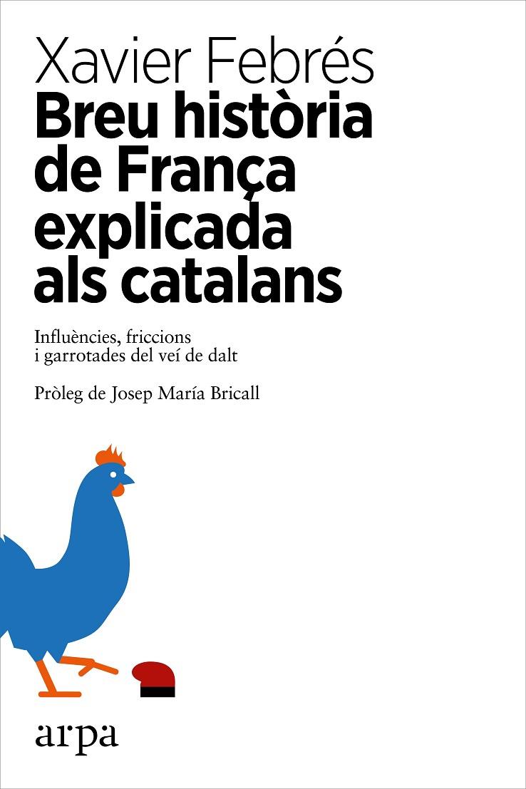 BREU HISTORIA DE FRANÇA EXPLICADA ALS CATALANS | 9788416601585 | FEBRES, XAVIER