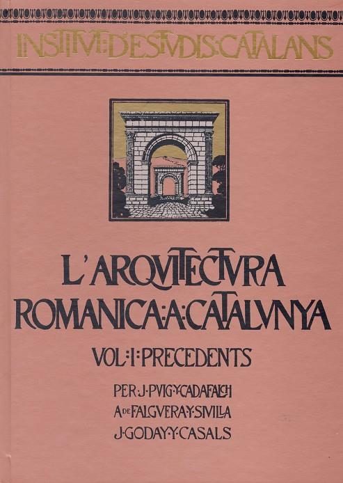 ARQUITECTURA ROMANICA A CATALUNYA (4 VOLUMS) | 9788472835900 | PUIG I CADAFALCH, JOSEP